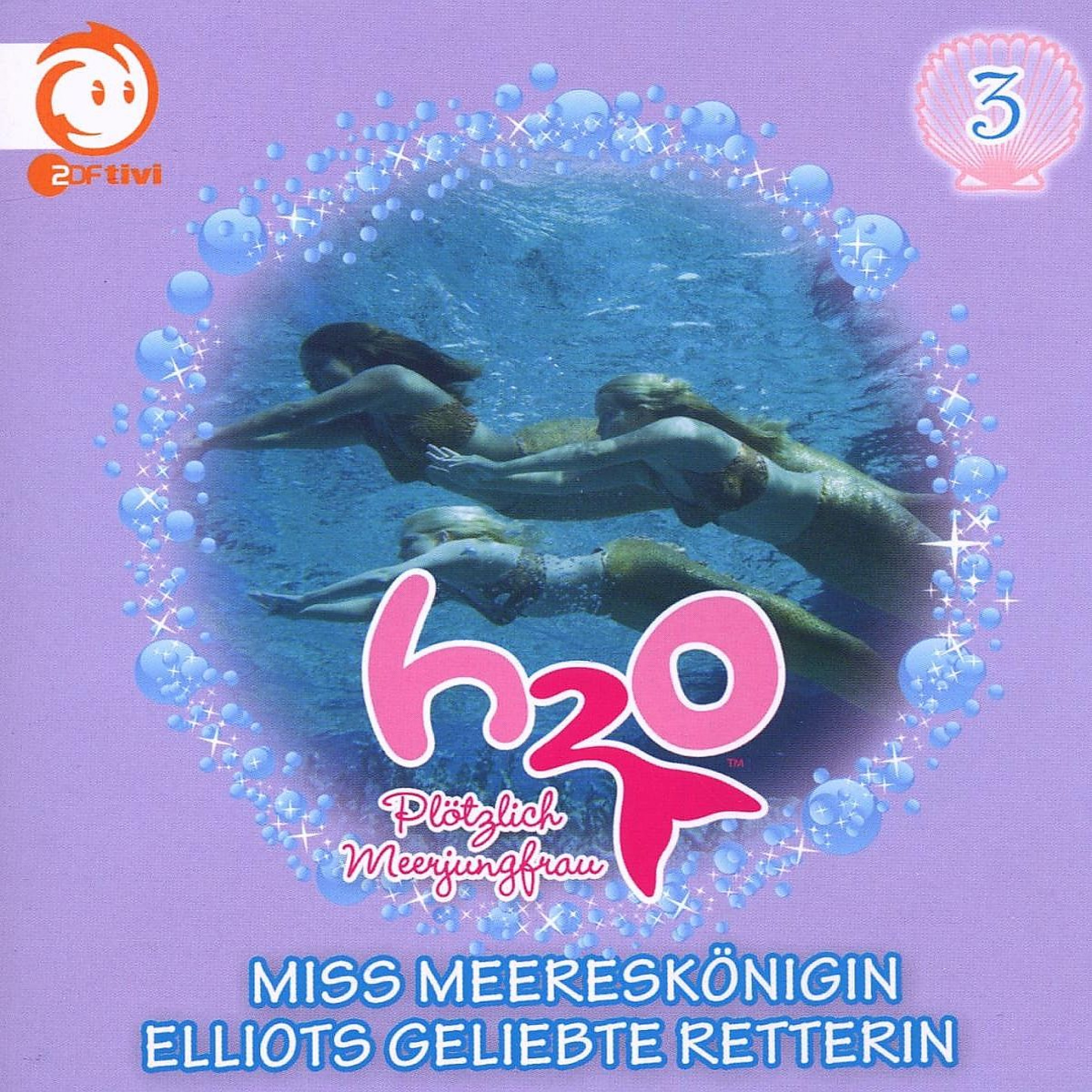 Vol.3! Miss Meereskönigin/: H2O - Plötzlich Meerjungfrau