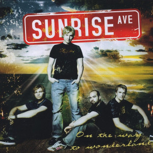 On The Way To Wonderland: Sunrise Avenue