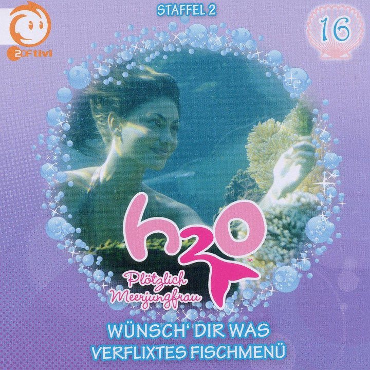Vol.16! Wünsch' Dir Was/Verflixtes Fischmenü: H2O - Plötzlich Meerjungfrau