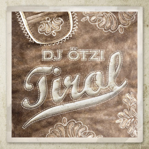 DJ Ötzi - Tirol