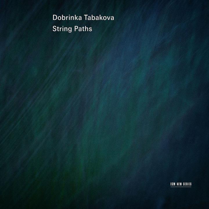 Dobrinka Tabakova: String Paths