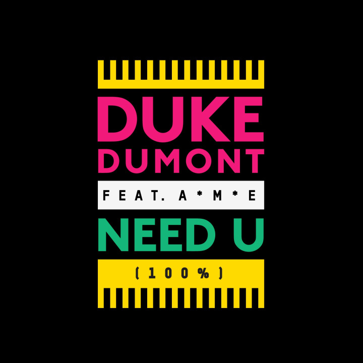 Duke Dumont Need U Cover