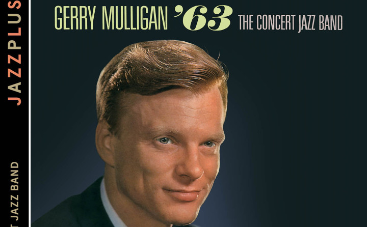 Gerry Mulligan The Concert Jazz Band