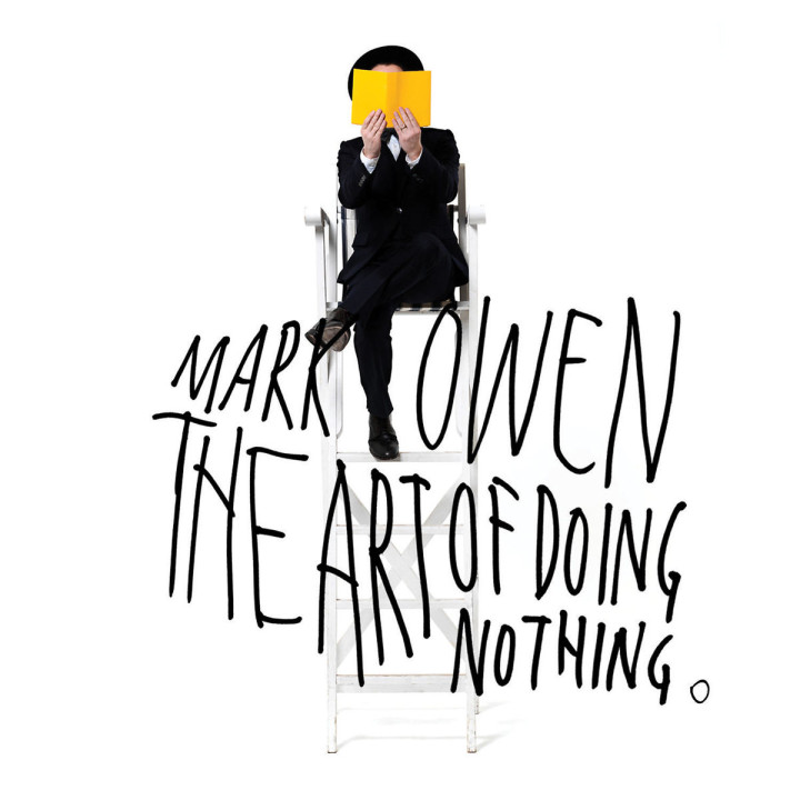 The Art Of Doing Nothing (Ltd. Deluxe Edt.): Owen,Mark