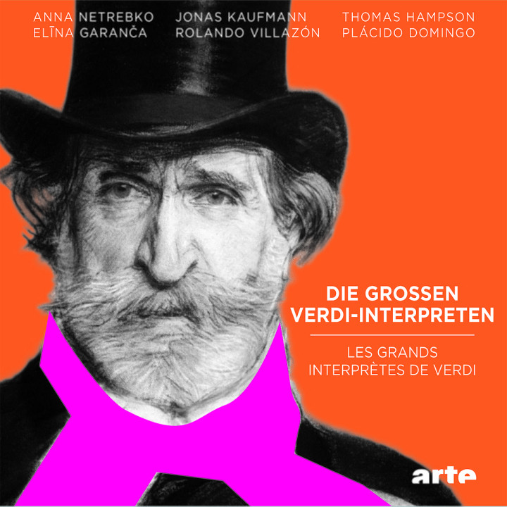 Die großen Verdi-Interpreten (Arte): Kaufmann/Villazon/Sutherland/Netrebko/Pavarotti/+