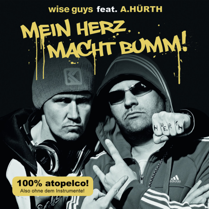 Mein Herz macht bumm!: Wise Guys feat. A.Hürth