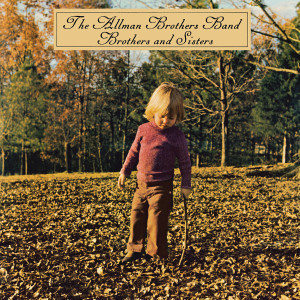 Brothers And Sisters (Super Deluxe Edition)