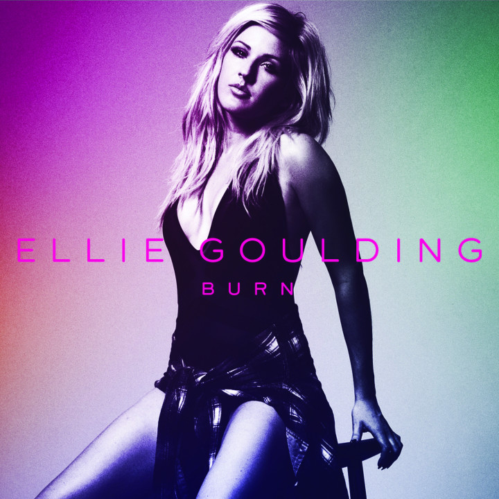 "Burn" Ellie Goulding