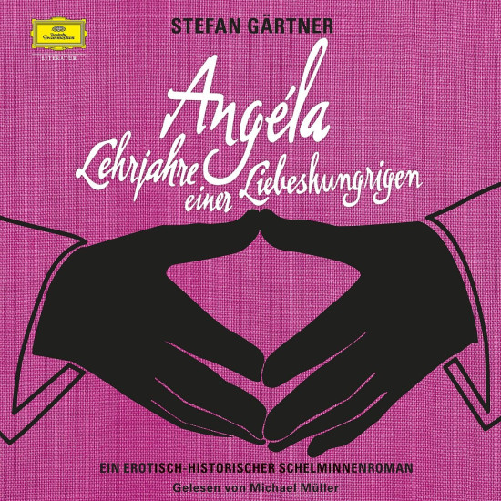 S.Gärtner: Angela-Lehrjahre einer Liebeshungrigen: Müller,Michael