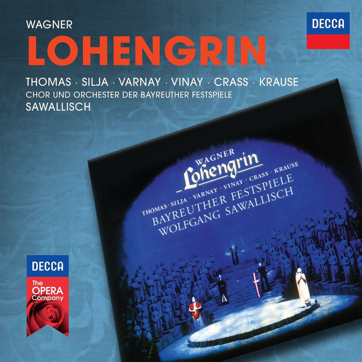 Wagner: Lohengrin (Decca Opera): Sawallisch/Thomas/Silja/Varnay/Vinay/Crass/+