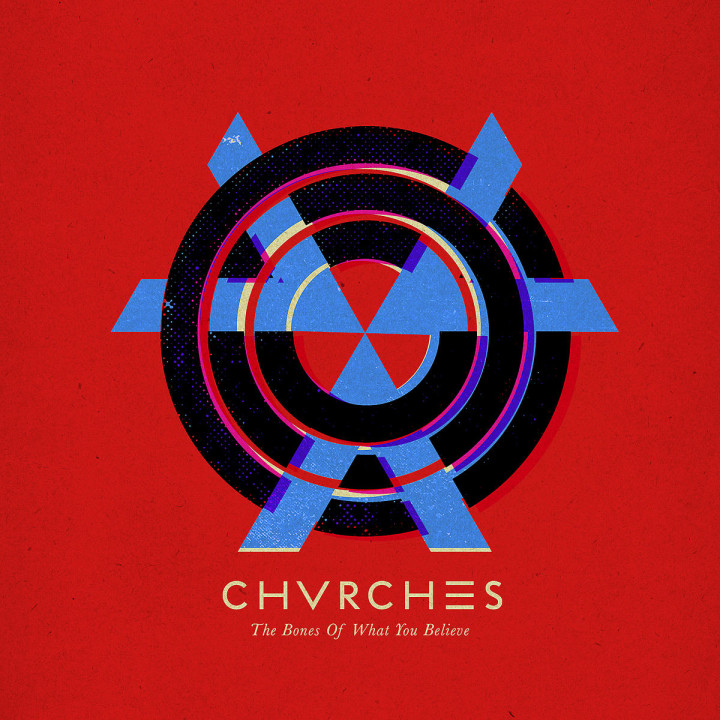 The Bones Of What You Believe: Chvrches
