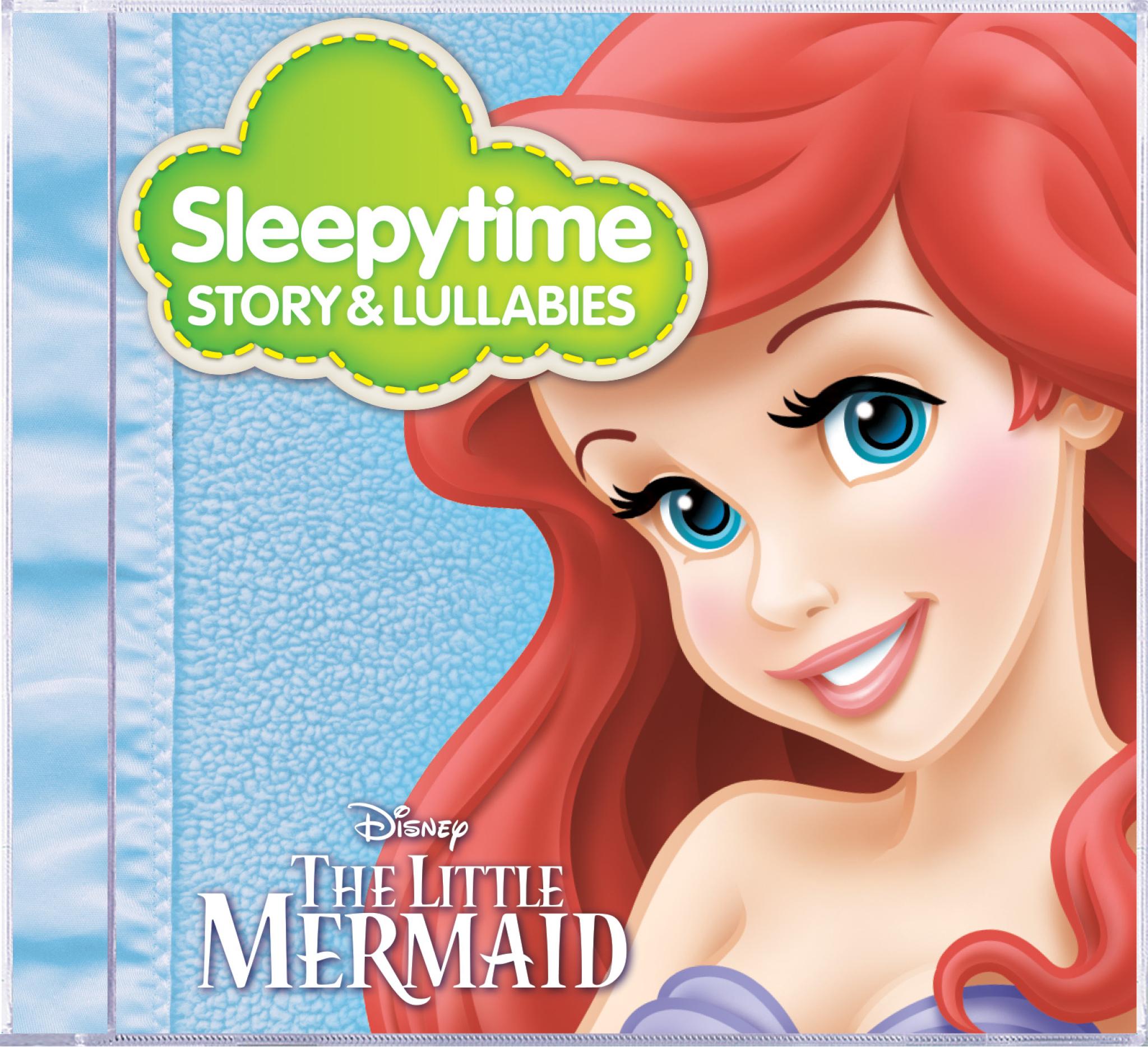 The little Mermaid: Sleepytime Stoy & Lullabies