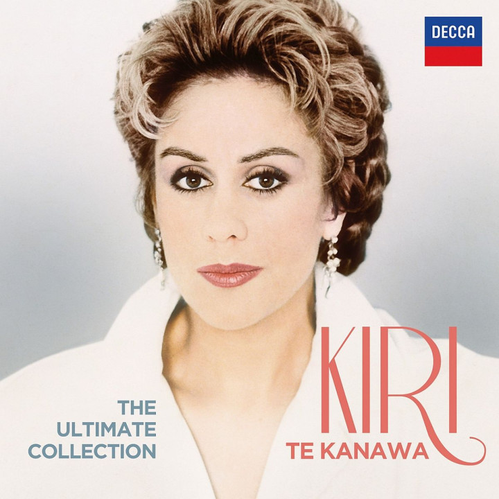 DAME KIRI TE KANAWA The Ultimate Collection: Te Kanawa, Kiri