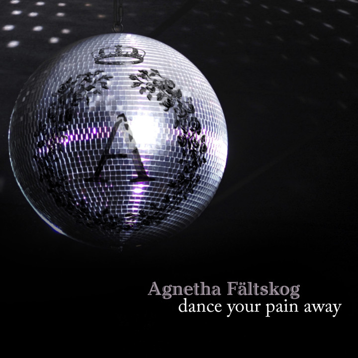 Agnetha Fältskog "Dance Your Pain Away"
