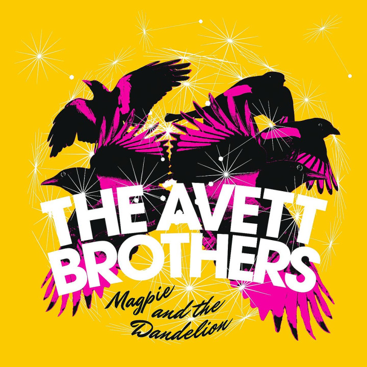 Magpie And The Dandelion: Avett Brothers,The