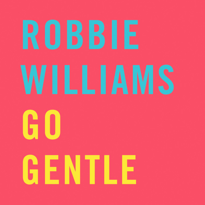 go gentle robbie william