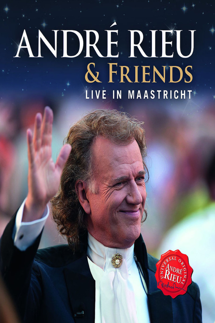 André Rieu & Friends  Live In Maastricht