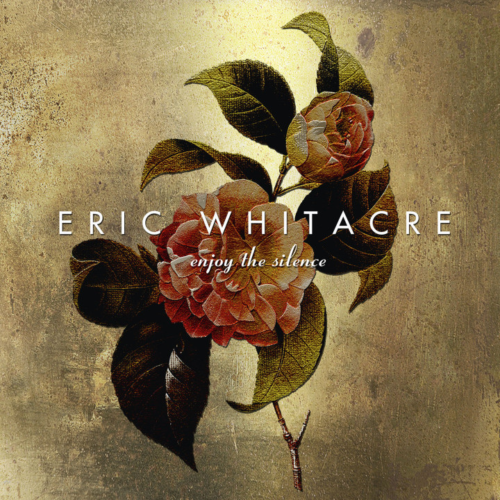 Eric Whitacre - Enjoy the Silence