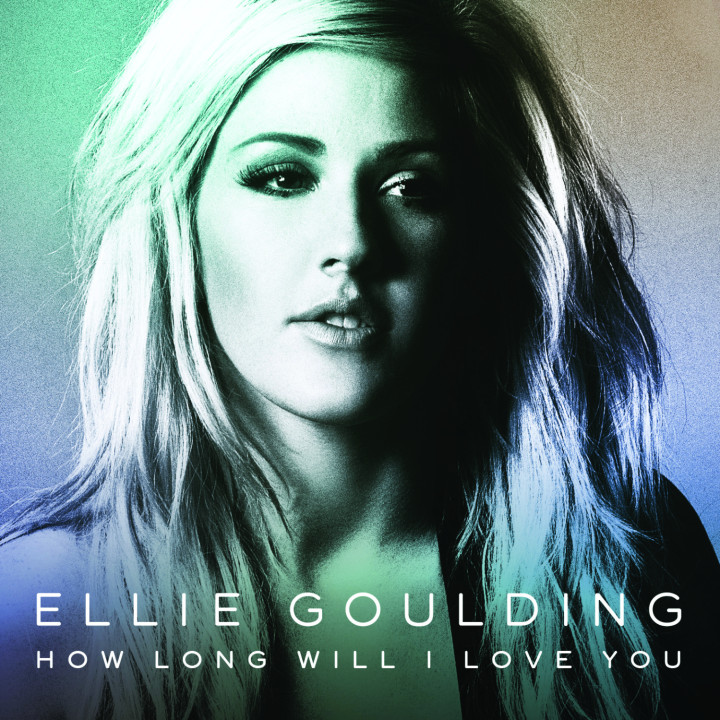 how long will i love you Ellie goulding