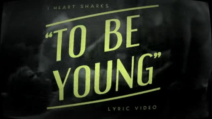 To be Young (Lyric Video)