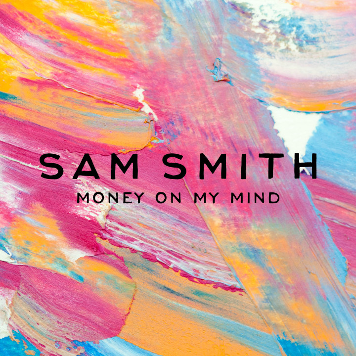 Sam Smith Musik Money On My Mind