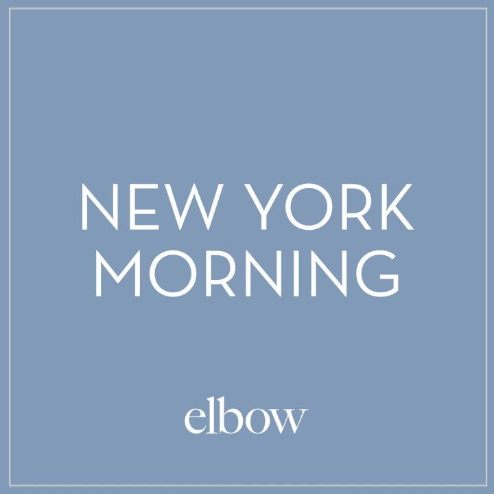 Elbow New York Morning
