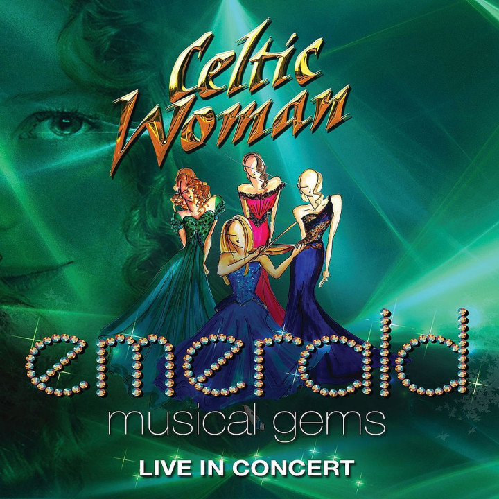 Emerald: Musical Gems - Live in Concert: Celtic Woman