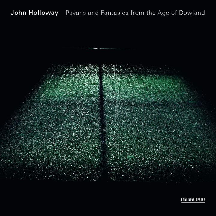 John Holloway: Pavans And Fantasies From The Age Of Dowland