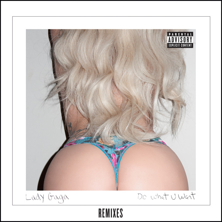 Lady Gaga - Do What You Want (Remixes)