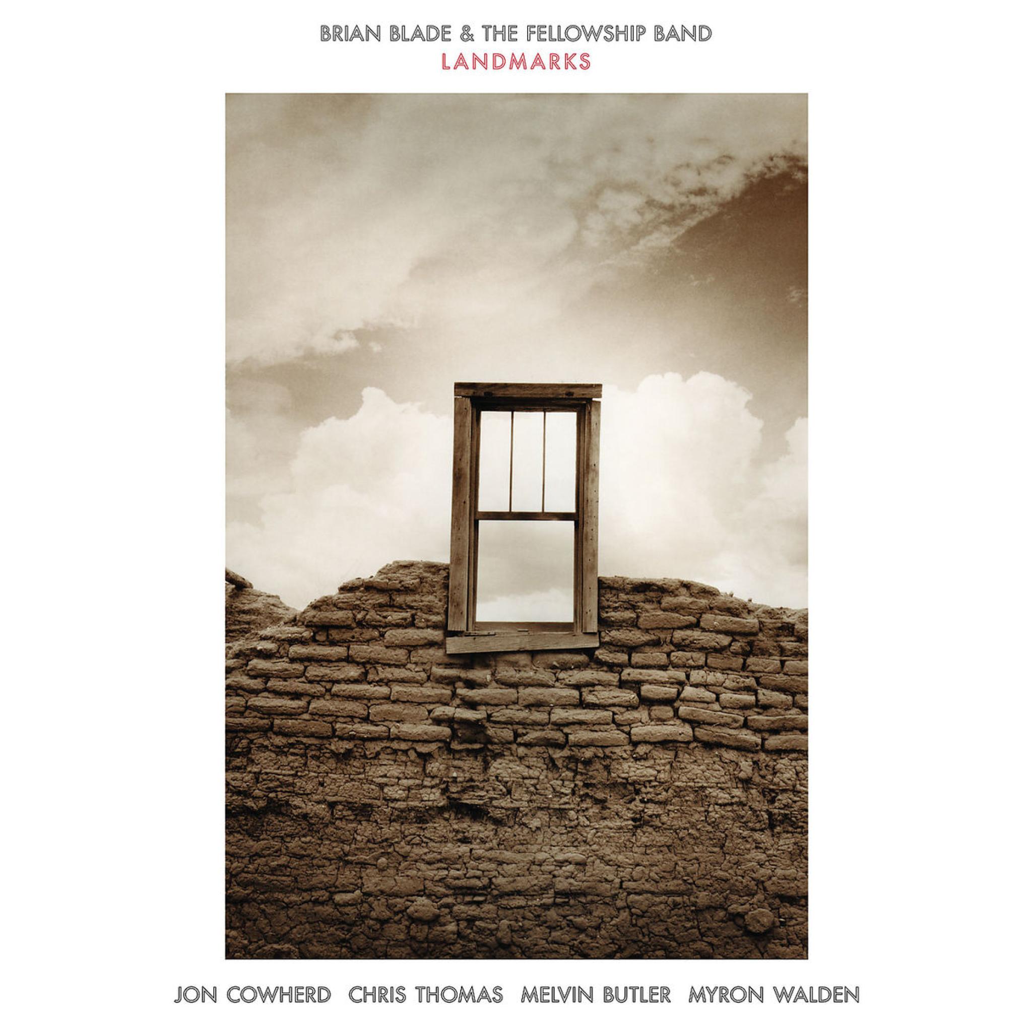 Landmarks: Brian Blade & The Fellowship Band