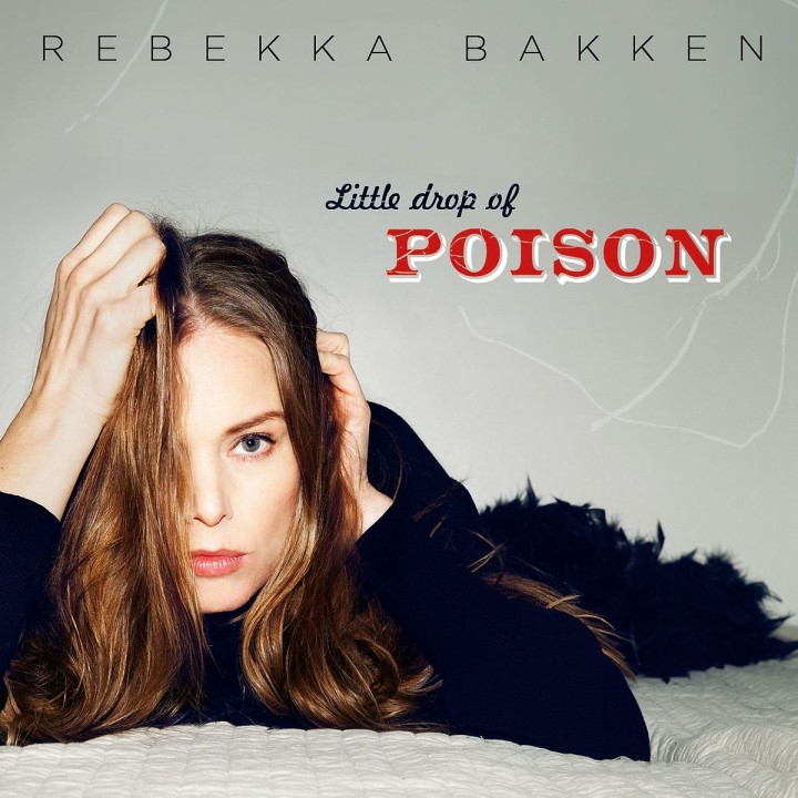 Little Drop Of Poison: Bakken,Rebekka