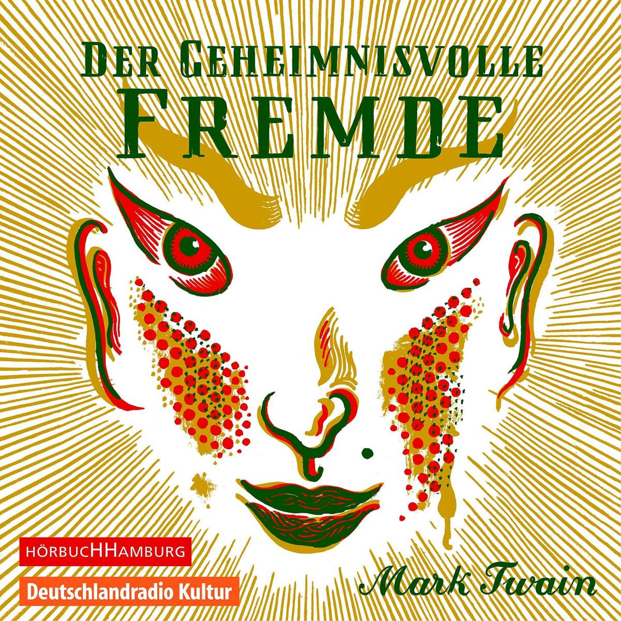 Mark Twain: Der geheimnisvolle Fremde: Schümann,Jannik/Fehling,Alexander/u.a.