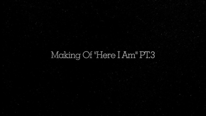 Here I Am (Making Of - Part 3)