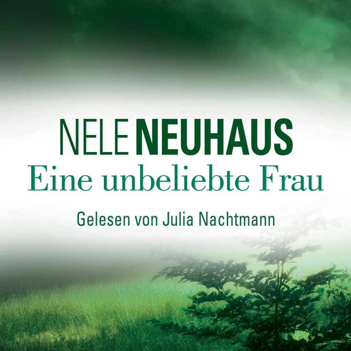 Nele Neuhaus Musik Eine unbeliebte Frau (KrimiBestseller) Nele Neuhaus Musik Eine unbeliebte Frau (KrimiBestseller)