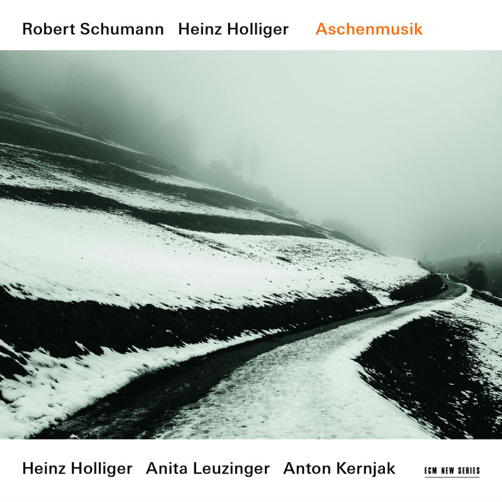 Robert Schumann / Heinz Holliger - Aschenmusik
