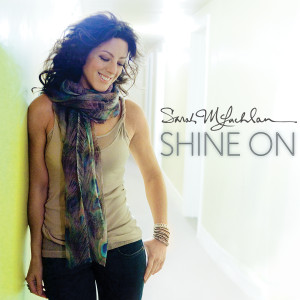 Sarah McLachlan, Shine On