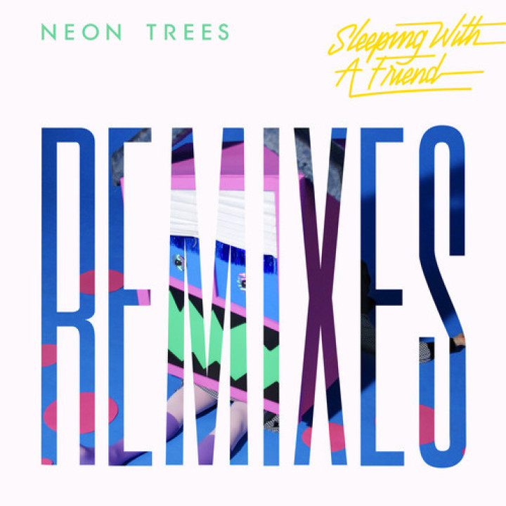 Cover Neon Trees Sleeping With A Friend Remixes Cover