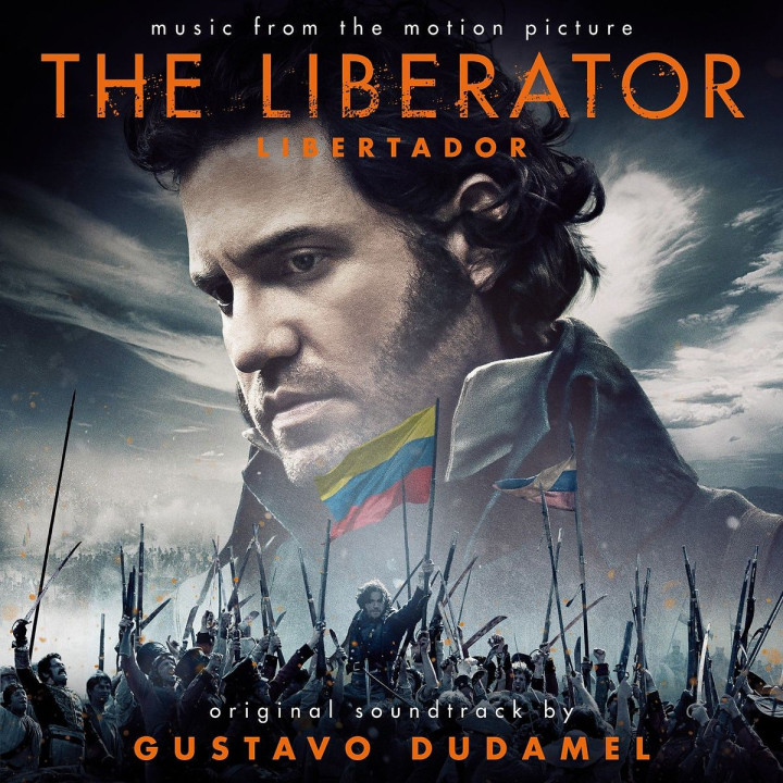 The Liberator / Libertador - Original Soundtrack