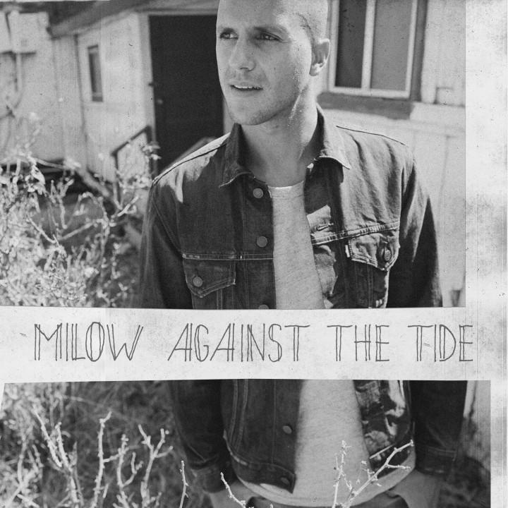 Milow - Against The Tide