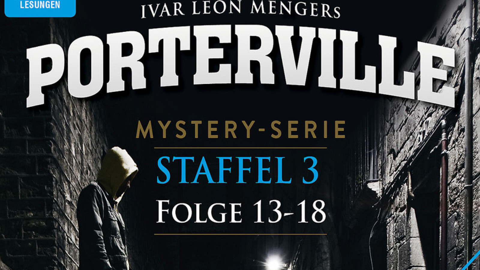 Porterville – Die finale "Staffel 3 – Folge 13-18" ab 26.09.2014 als mp3-CDs und Download