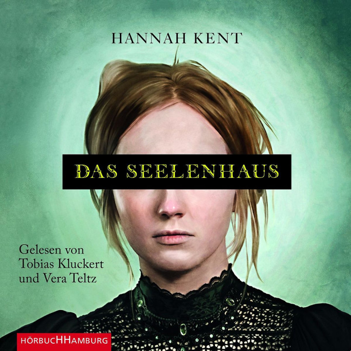 Hannah Kent: Das Seelenhaus