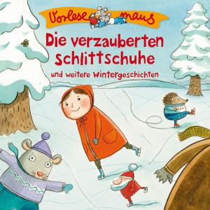 Die verzauberten Schlittschuhe (Wintergeschichten)