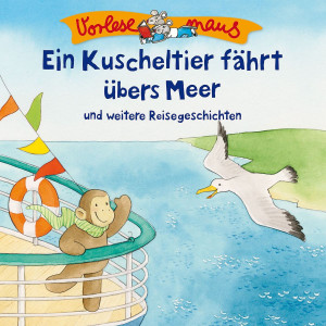E. Kuscheltier fährt übers Meer (Reisegeschichten)
