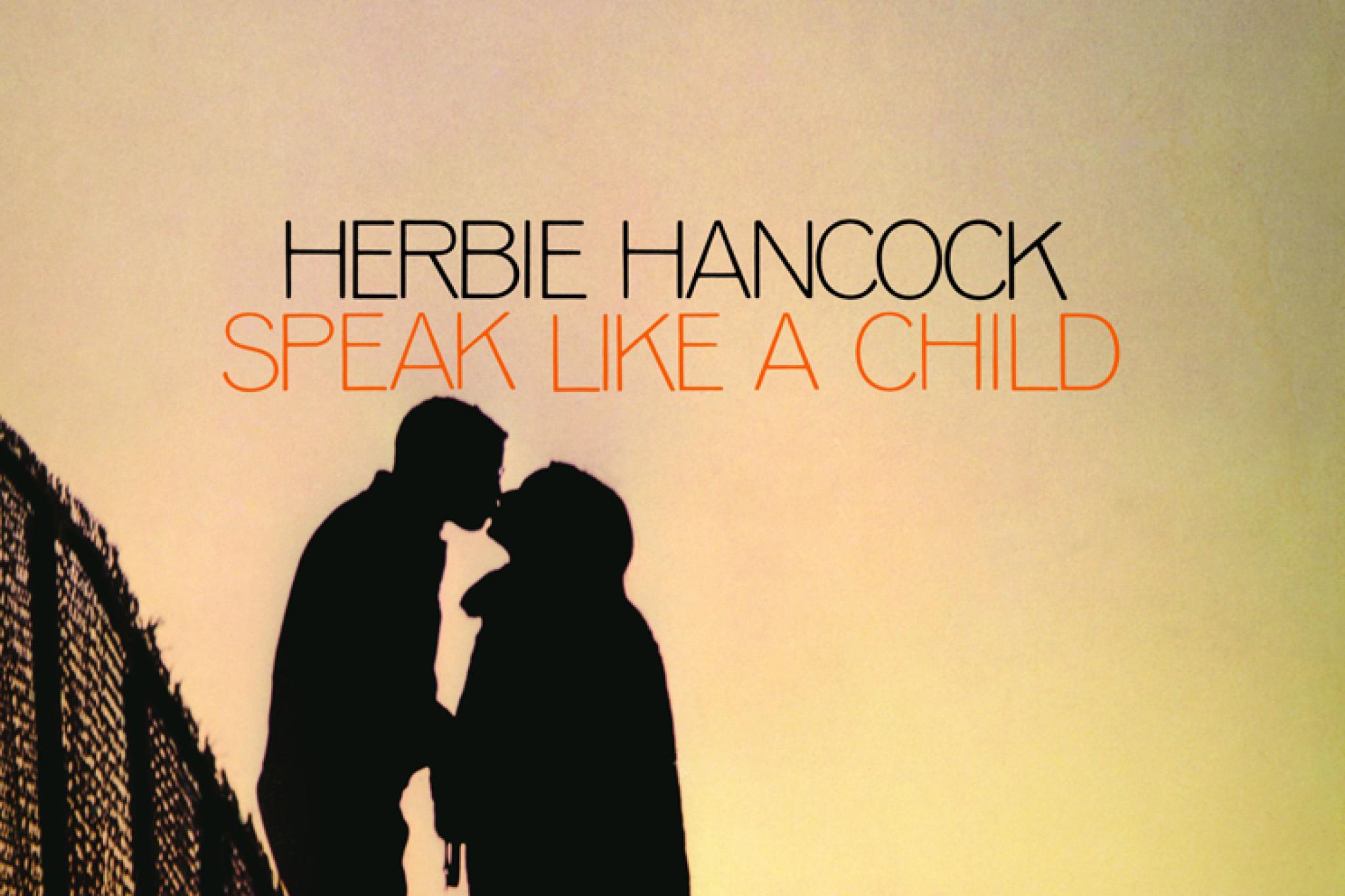 Herbie Hancock - Speak like A Child
