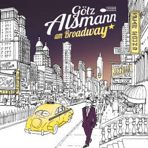Götz Alsmann - Am Broadway (Night Edition)
