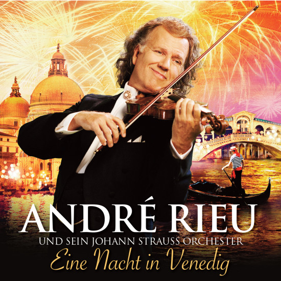 Andre Rieu - Eine Nacht in Venedig