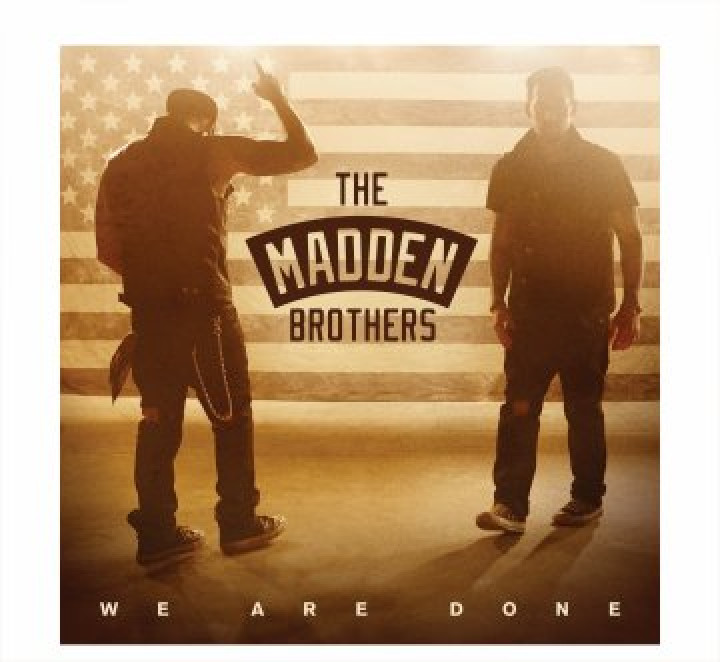 We Are Done - the Madden Brothers