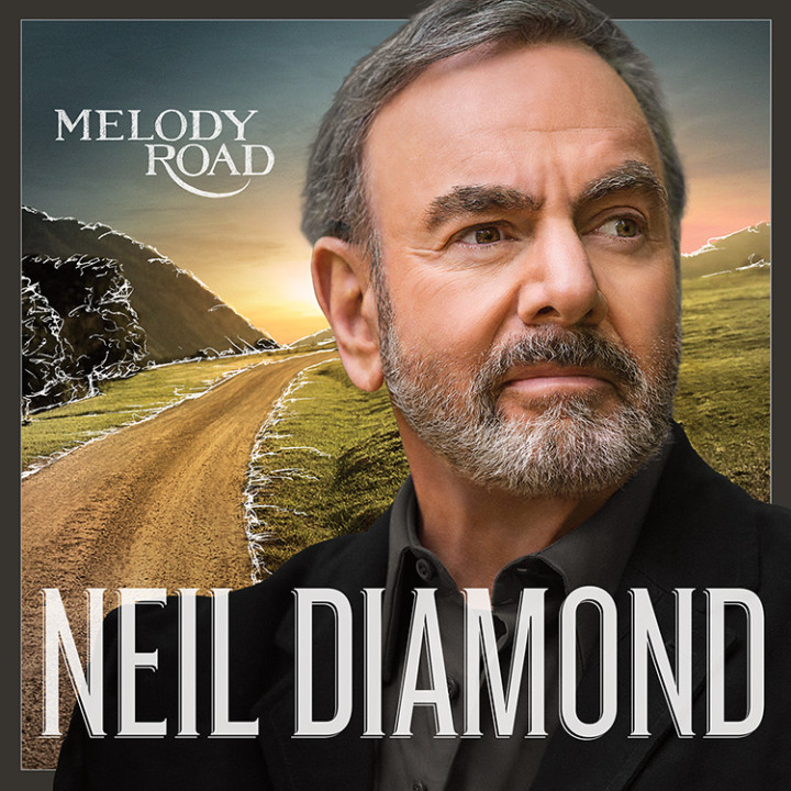 Neil Diamond MElody Road