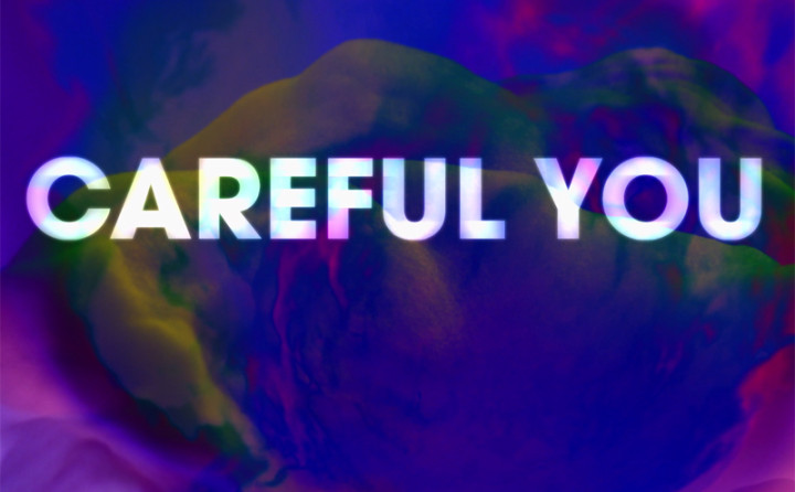 Careful You (Lyric Video)
