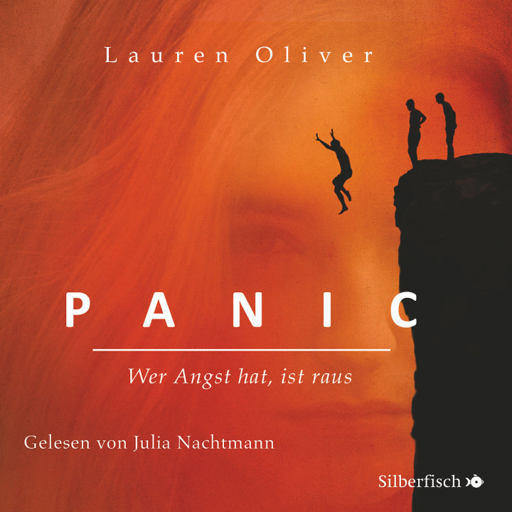 Lauren Oliver: Panic - Wer Angst hat, ist raus!